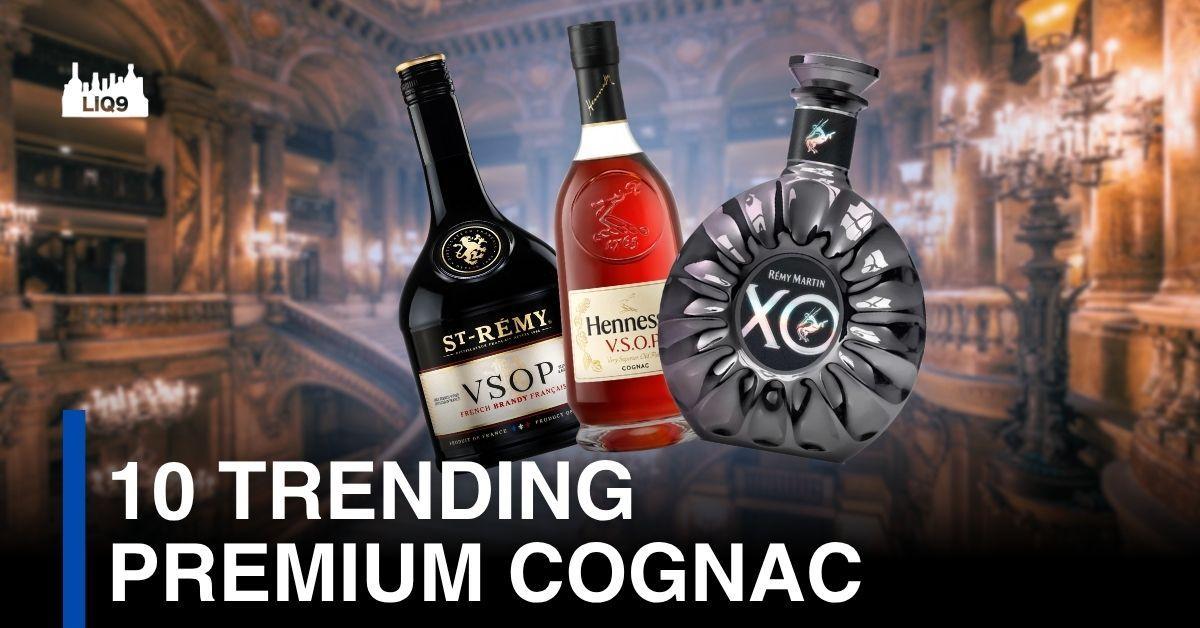10 Trending Cognac ที่คุณไม่ควรพลาด