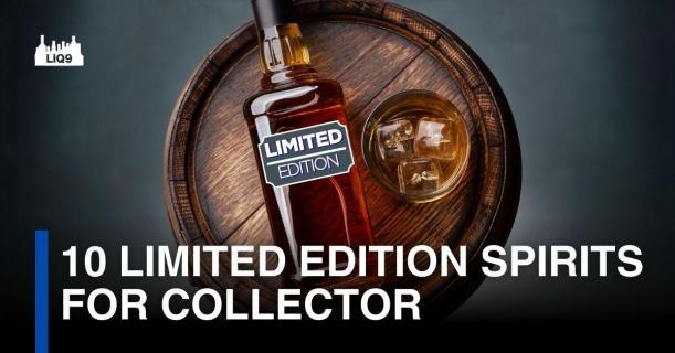 10 Limited Edition Spirits ที่นักสะสมตัวจริงไม่ควรพลาด