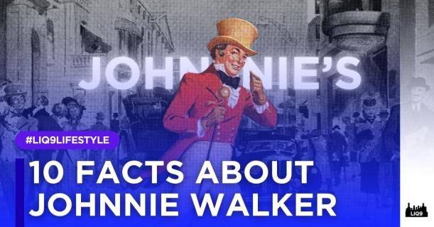 10 เรื่องจริงของ Johnnie Walker ที่แฟน ๆ ควรรู้