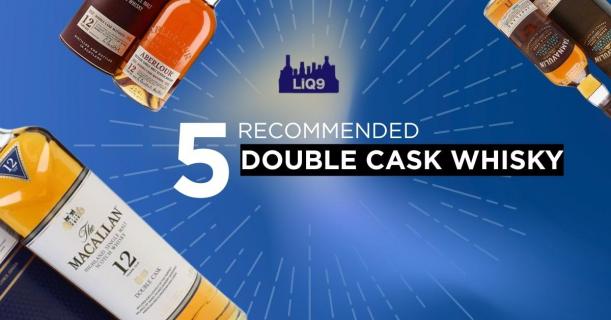 Double Cask Whisky คืออะไร? รู้จักศิลปะแห่งการบ่ม 2 ถัง