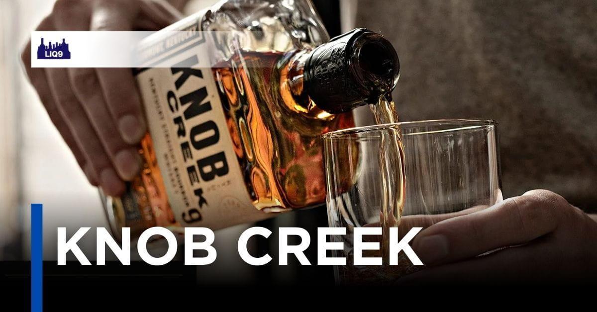Knob Creek - ความอดทน ที่กลั่นออกมาเป็น Bourbon