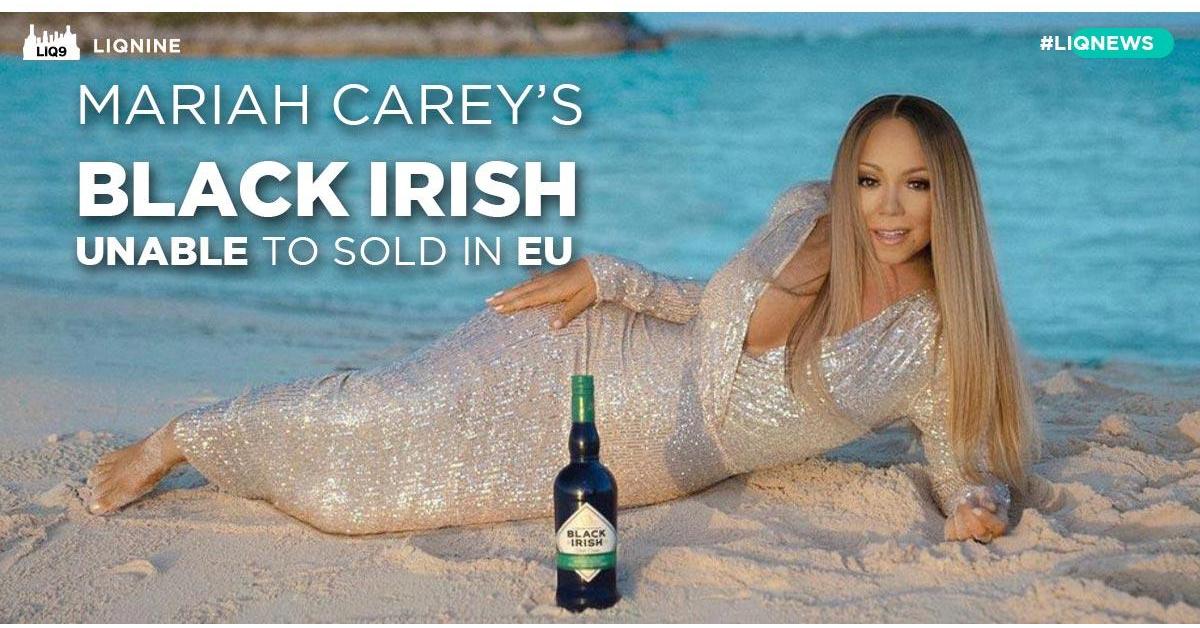 Black Irish ของ Mariah Carey ไม่สามารถจำหน่ายได้ใน EU เพราะชื่อแบรนด์