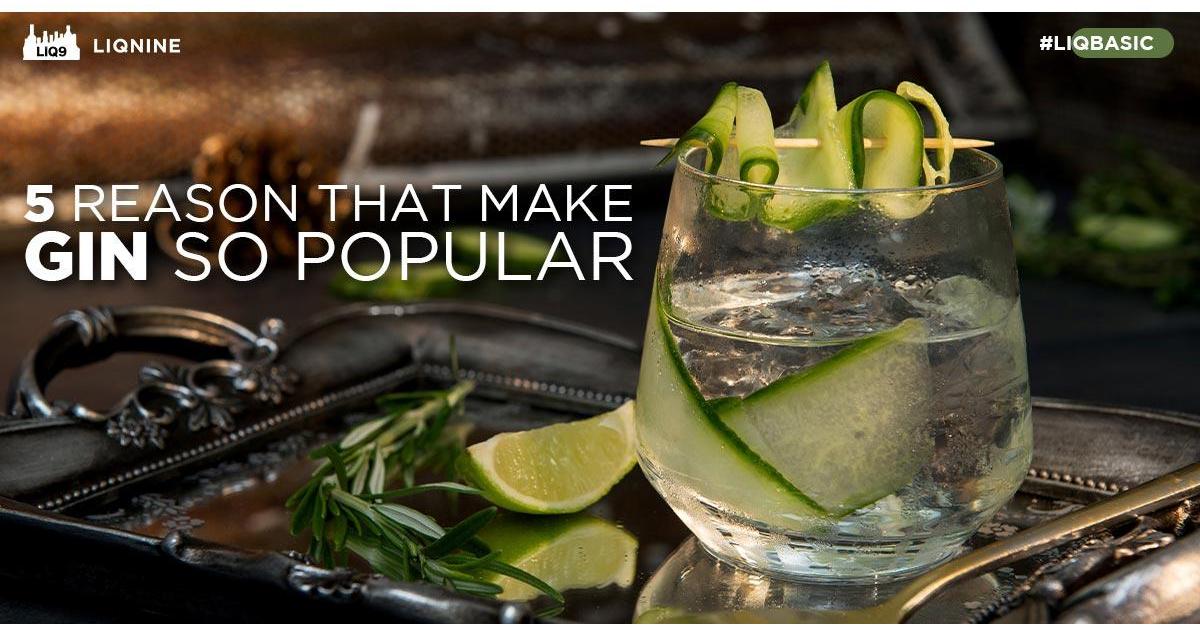 5 เหตุผล ที่ทำให้ Gin แมสขึ้นทุกวัน ๆ