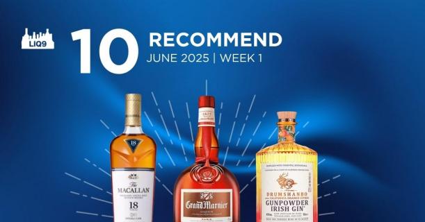 10 สินค้าแนะนำประจำสัปดาห์ | เหล้า วิสกี้ จิน ลิเคียวร์แนะนำจาก LIQ9.asia