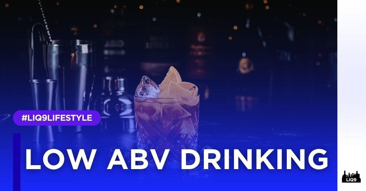 Low ABV ทางเลือกยามค่ำคืน ที่ไม่จำเป็นต้องเมาหนัก ๆ