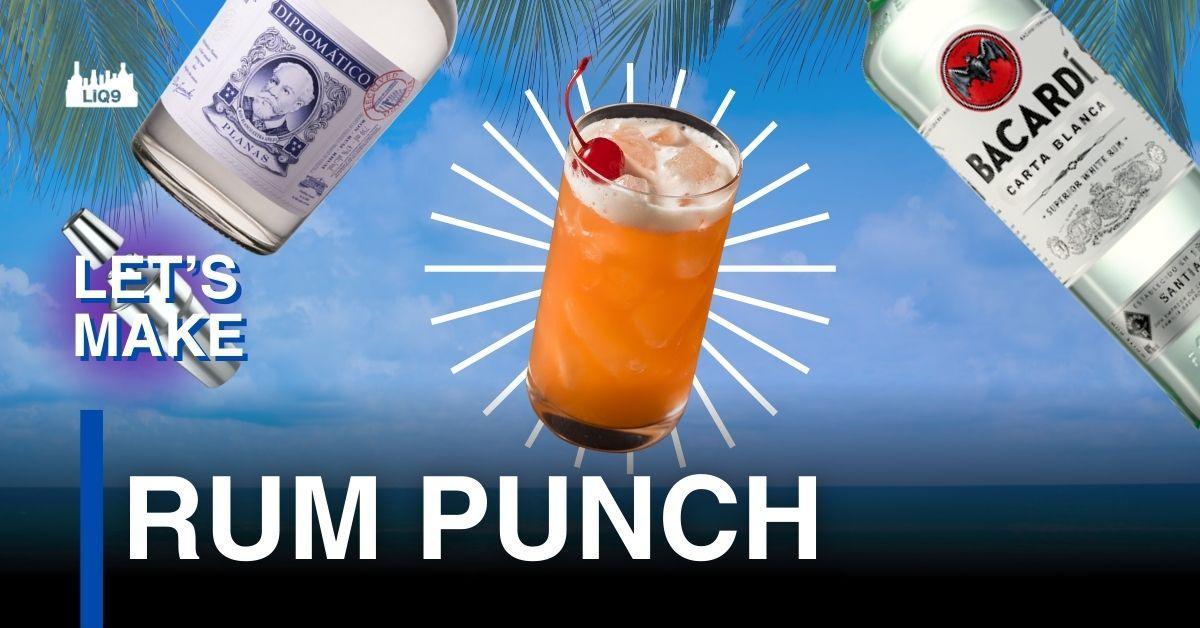 Rum Punch – ค็อกเทลคลาสสิกแห่งทะเลแคริบเบียน