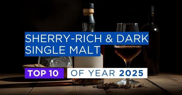 TOP 10 Sherry-Rich & Dark Single Malt