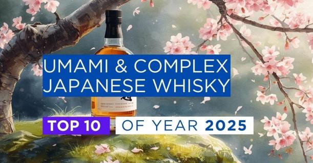 TOP 10 Umami & Complex Japanese Whisky