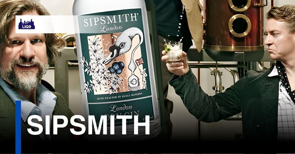Sipsmith — เมื่อจินกลับมามีชีวิตอีกครั้งในลอนดอน