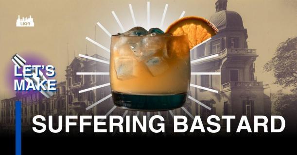 Suffering Bastard – ค็อกเทลที่เกิดจากความเหนื่อยล้าของสงคราม กลายเป็นตำนานของความสดชื่น