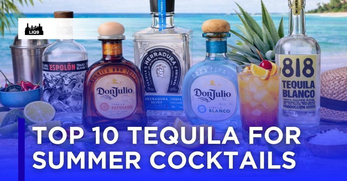 10 Tequila สำหรับสายชงช่วงซัมเมอร์