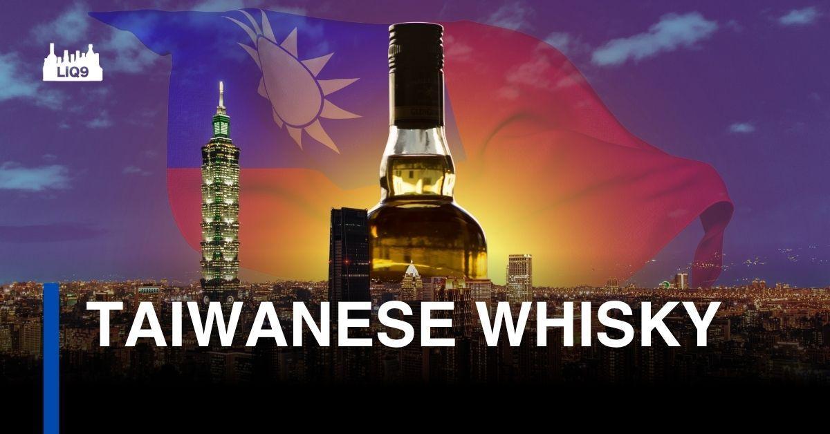 Taiwanese Whisky – เสน่ห์ของวิสกี้แห่งเกาะหมอกและภูเขา