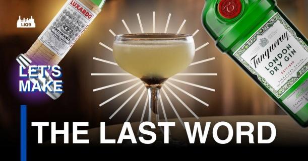 The Last Word – ค็อกเทลคลาสสิกที่ฟื้นคืนจากกาลเวลา