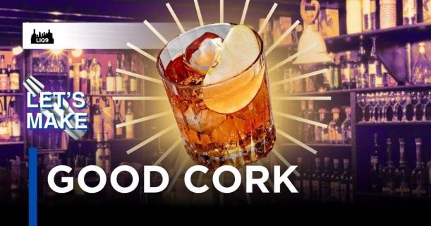 Good Cork: ค็อกเทลที่พิสูจน์ว่าไม่มีส่วนผสมไหนที่ "ดูไม่เข้ากัน" จริงๆ