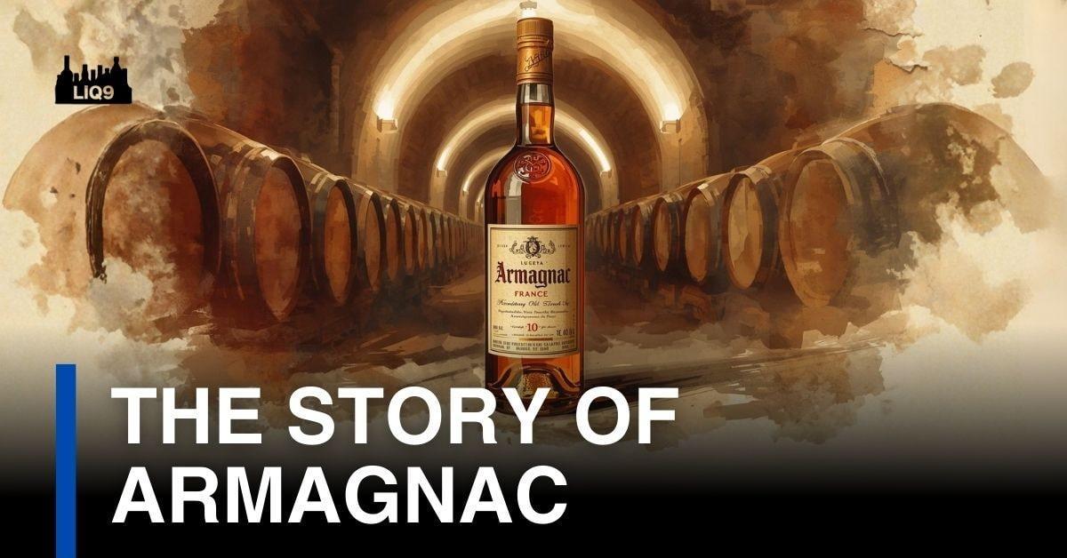 Armagnac – บรั่นดีที่เก่าแก่ที่สุดของฝรั่งเศส