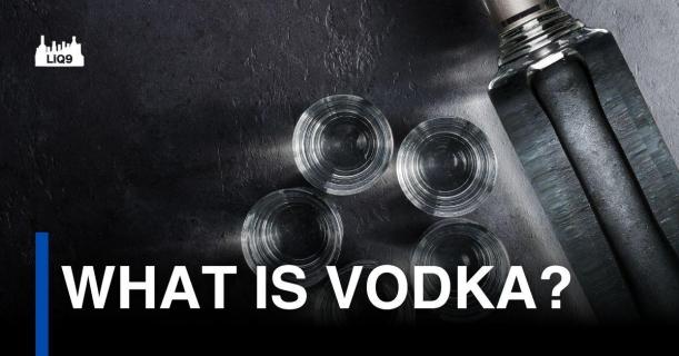 วอดก้า (Vodka) คืออะไร?